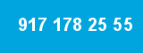 917 178 25 55